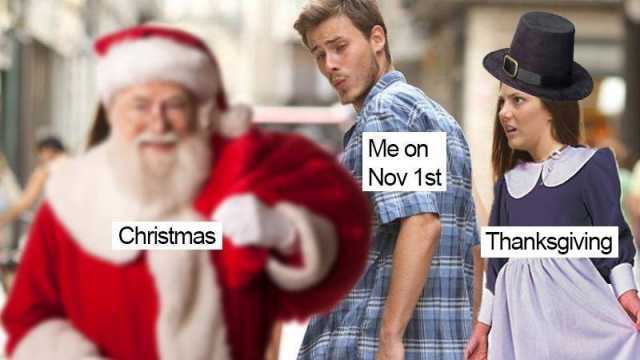 Picture+from+https%3A%2F%2Fen.dopl3r.com%2Fmemes%2Fdank%2Fme-on-nov-1st-christmas-thanksgiving%2F118495